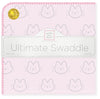 Ultimate Swaddle - Baby Bunny